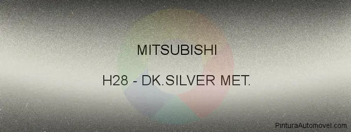 Pintura Mitsubishi H28 Dk.silver Met.