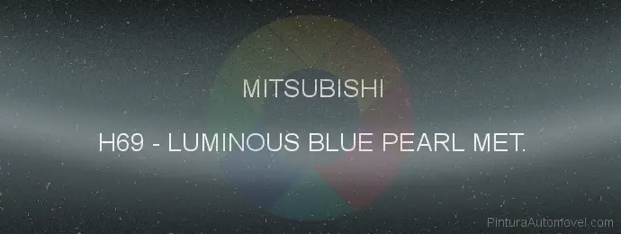 Pintura Mitsubishi H69 Luminous Blue Pearl Met.