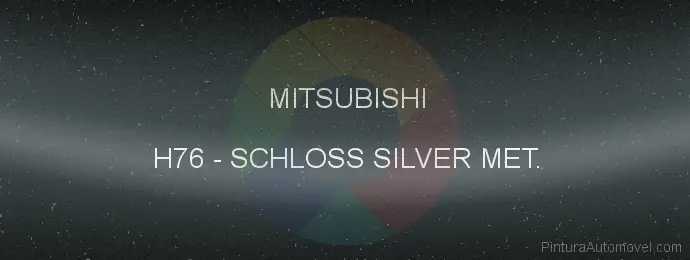 Pintura Mitsubishi H76 Schloss Silver Met.