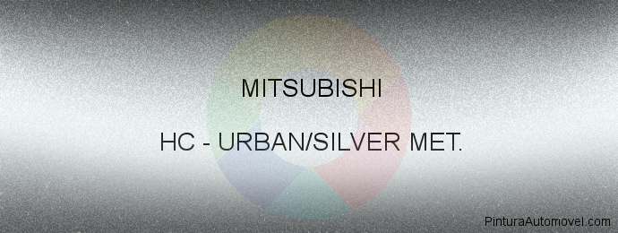 Pintura Mitsubishi HC Urban/silver Met.