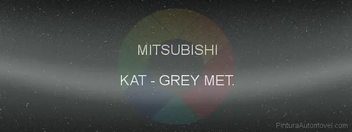 Pintura Mitsubishi KAT Grey Met.