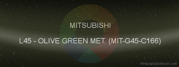 Pintura Mitsubishi L45 Olive Green Met. (mit-g45-c166)