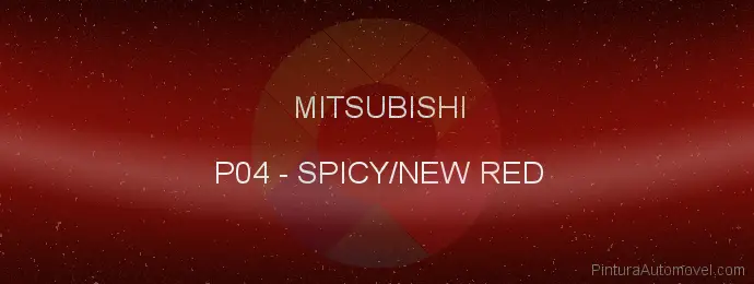 Pintura Mitsubishi P04 Spicy/new Red