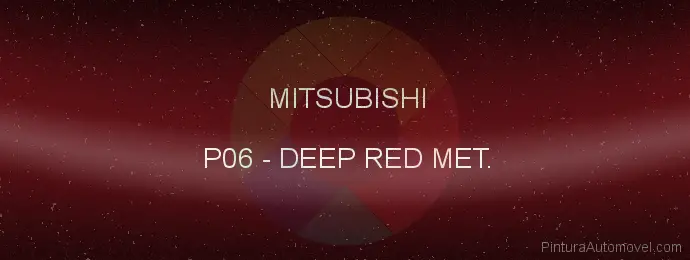 Pintura Mitsubishi P06 Deep Red Met.