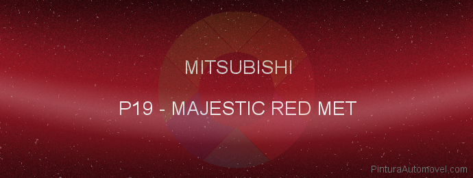 Pintura Mitsubishi P19 Majestic Red Met
