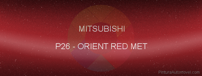 Pintura Mitsubishi P26 Orient Red Met