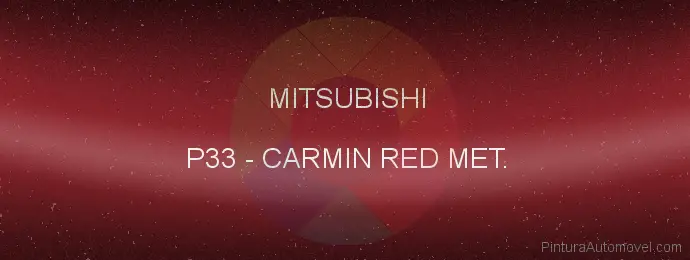 Pintura Mitsubishi P33 Carmin Red Met.