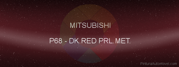 Pintura Mitsubishi P68 Dk.red Prl.met.