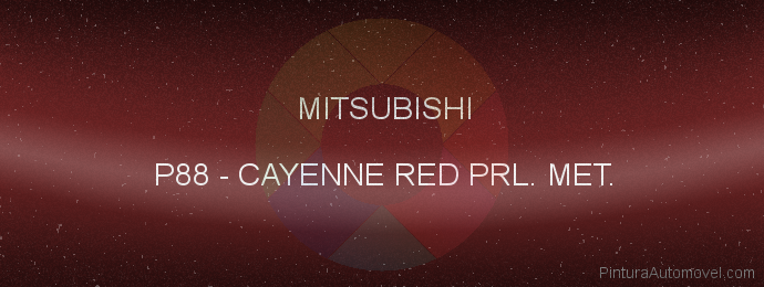 Pintura Mitsubishi P88 Cayenne Red Prl. Met.