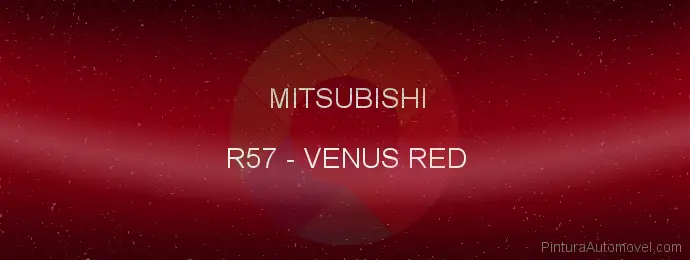 Pintura Mitsubishi R57 Venus Red