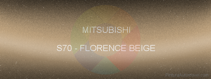 Pintura Mitsubishi S70 Florence Beige