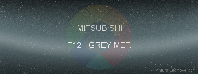 Pintura Mitsubishi T12 Grey Met.