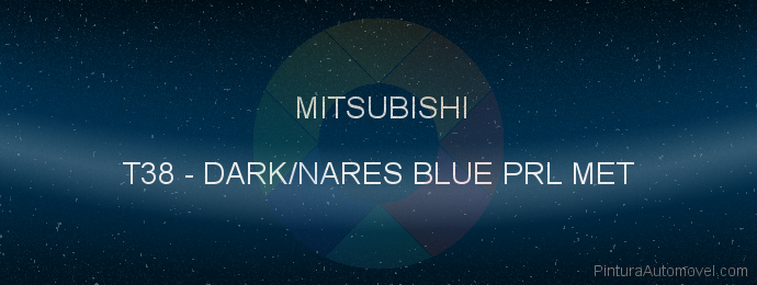 Pintura Mitsubishi T38 Dark/nares Blue Prl Met