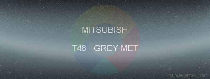 Pintura Mitsubishi T48 Grey Met.
