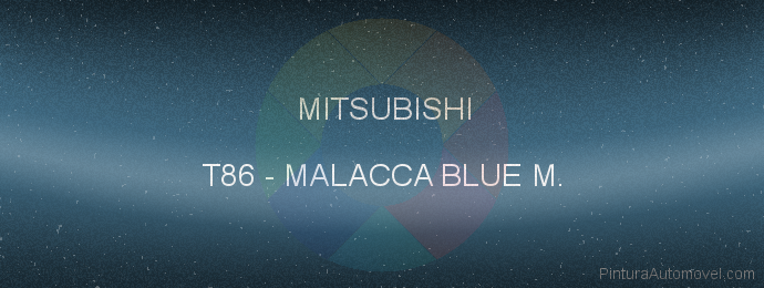Pintura Mitsubishi T86 Malacca Blue M.