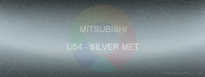 Pintura Mitsubishi U54 Silver Met.