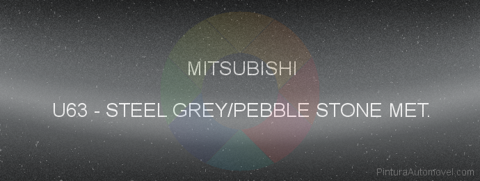Pintura Mitsubishi U63 Steel Grey/pebble Stone Met.