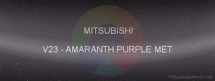 Pintura Mitsubishi V23 Amaranth Purple Met.