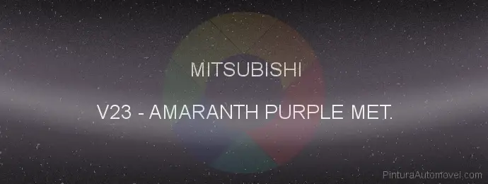 Pintura Mitsubishi V23 Amaranth Purple Met.