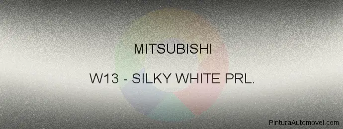 Pintura Mitsubishi W13 Silky White Prl.