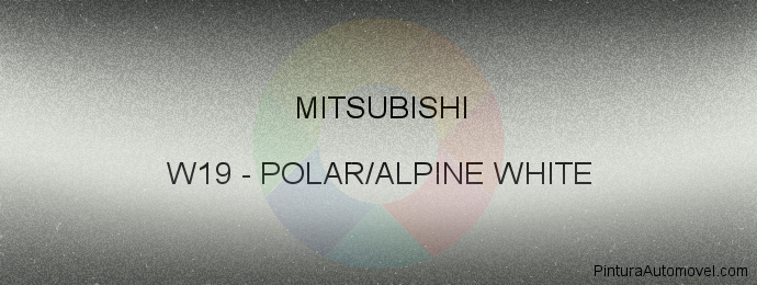 Pintura Mitsubishi W19 Polar/alpine White