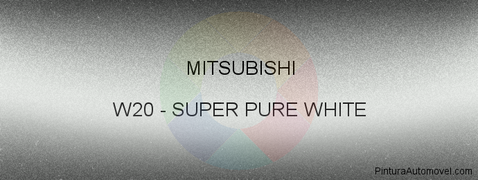 Pintura Mitsubishi W20 Super Pure White