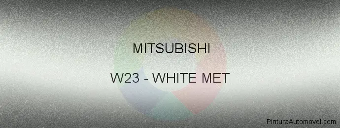 Pintura Mitsubishi W23 White Met