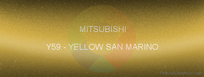 Pintura Mitsubishi Y59 Yellow San Marino