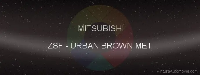 Pintura Mitsubishi ZSF Urban Brown Met.