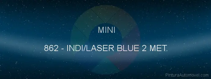 Pintura Mini 862 Indi/laser Blue 2 Met.