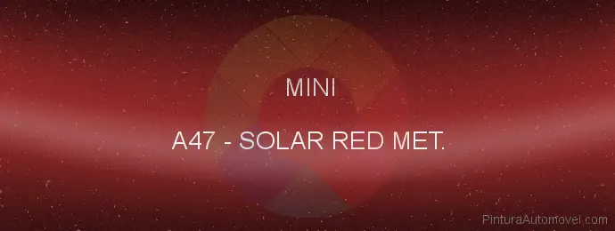 Pintura Mini A47 Solar Red Met.