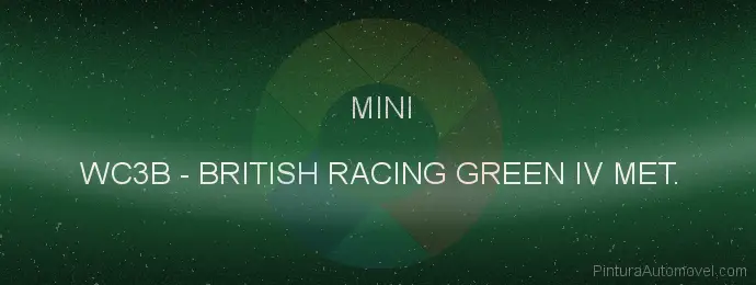 Pintura Mini WC3B British Racing Green Iv Met.