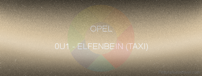 Pintura Opel 0U1 Elfenbein (taxi)