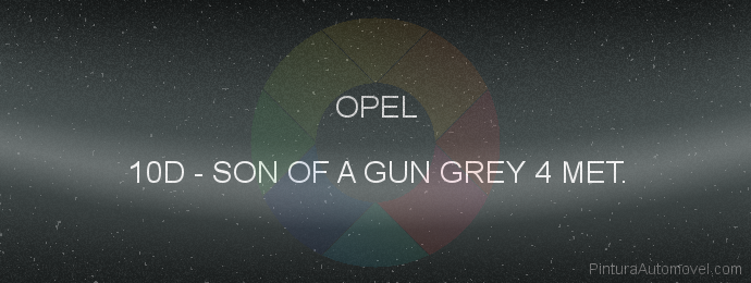 Pintura Opel 10D Son Of A Gun Grey 4 Met.