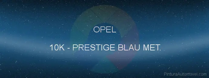 Pintura Opel 10K Prestige Blau Met.