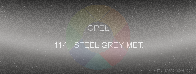 Pintura Opel 114 Steel Grey Met.