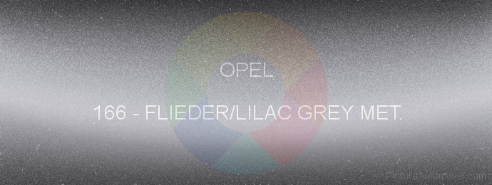 Pintura Opel 166 Flieder/lilac Grey Met.