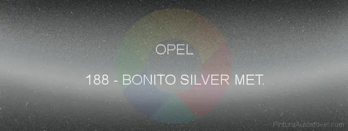 Pintura Opel 188 Bonito Silver Met.