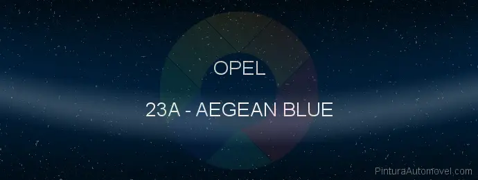 Pintura Opel 23A Aegean Blue