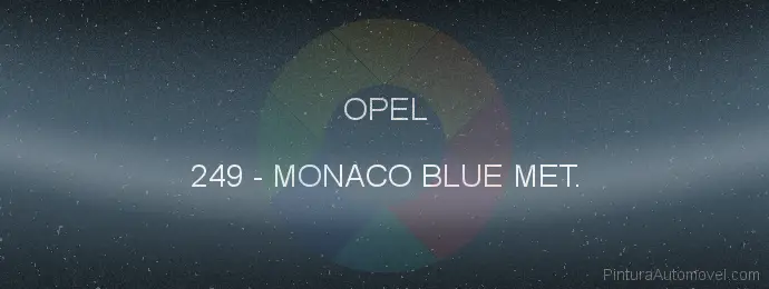 Pintura Opel 249 Monaco Blue Met.