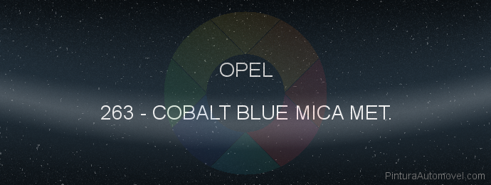 Pintura Opel 263 Cobalt Blue Mica Met.