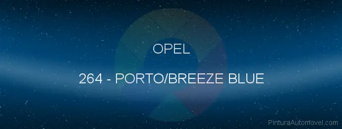 Pintura Opel 264 Porto/breeze Blue