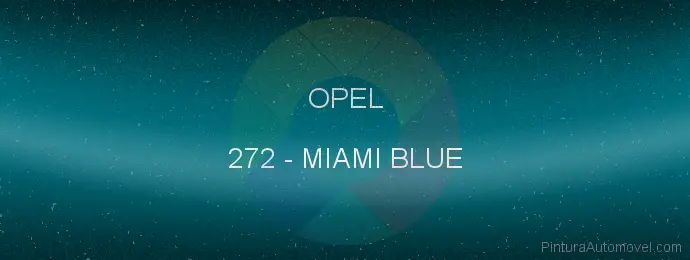 Pintura Opel 272 Miami Blue