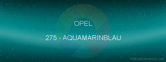Pintura Opel 275 Aquamarinblau