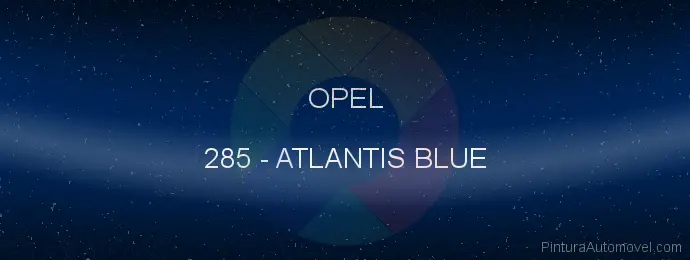 Pintura Opel 285 Atlantis Blue