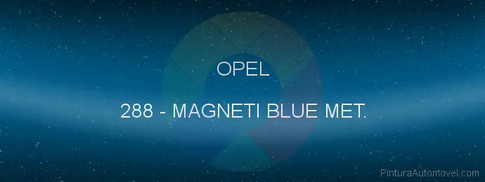 Pintura Opel 288 Magneti Blue Met.