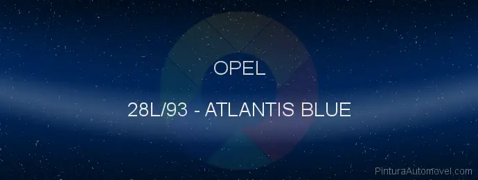Pintura Opel 28L/93 Atlantis Blue