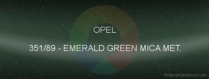 Pintura Opel 351/89 Emerald Green Mica Met.