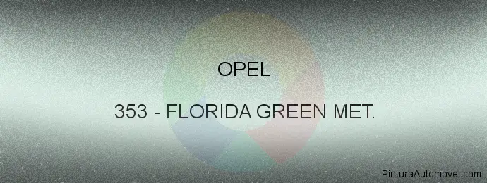 Pintura Opel 353 Florida Green Met.