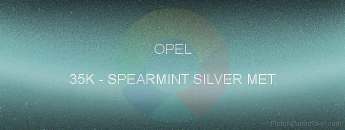 Pintura Opel 35K Spearmint Silver Met.